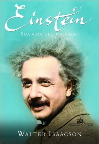 Einstein. Sua Vida, Seu Universo