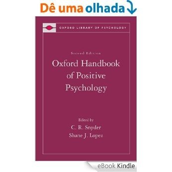 The Oxford Handbook of Positive Psychology (Oxford Library of Psychology) [eBook Kindle]