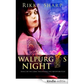 Walpurgis Night (Ladies' Paranormal and Adventure Club Book 2) (English Edition) [Kindle-editie]