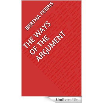 The Ways of the Argument (English Edition) [Kindle-editie]