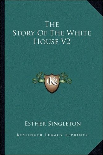 The Story of the White House V2