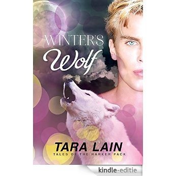 Winter's Wolf (Tales of the Harker Pack Book 3) (English Edition) [Kindle-editie]