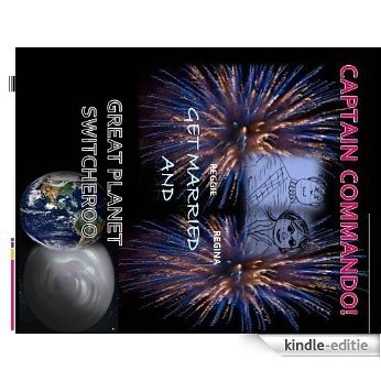 Reg and Regina/ Planet Switcheroo (Captain John Commando-Space Adventurer Book 6) (English Edition) [Kindle-editie]