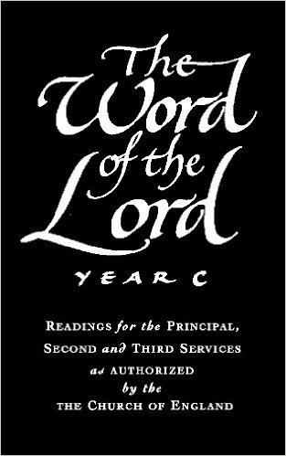The Word of the Lord Year C: Readings for Principal, Second and Third Services