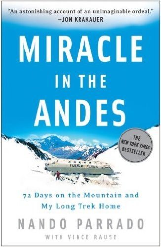 Miracle in the Andes: 72 Days on the Mountain and My Long Trek Home baixar