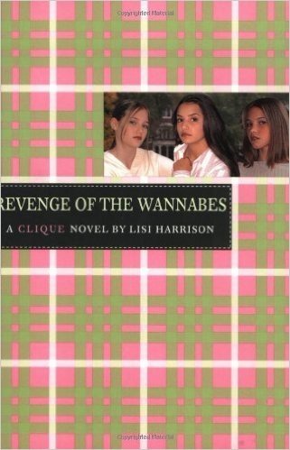 The Clique #3: The Revenge of the Wannabes