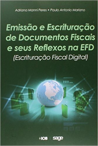 Emissão e Escrituração de Documentos Fiscais e Seus Reflexos na EFD