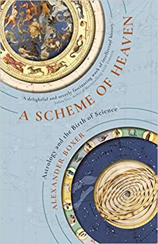 A Scheme of Heaven: Astrology and the Birth of Science