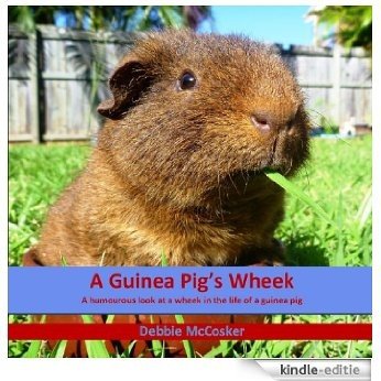 a guinea pig's wheek (English Edition) [Kindle-editie]
