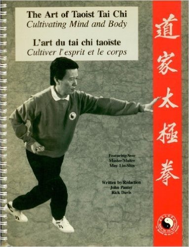 The Art of Taoist Tai Chi: Cultivating Mind and Body