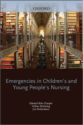 Emergencies in Children's and Young People's Nursing (Emergencies in...)