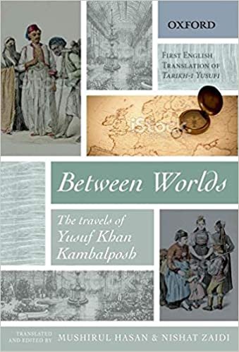 indir Kambalposh, Y: Between Worlds: The Travels of Yusuf Khan Kambalposh