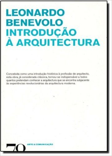Introdução A Arquitectura - Coleção Arte & Comunicação