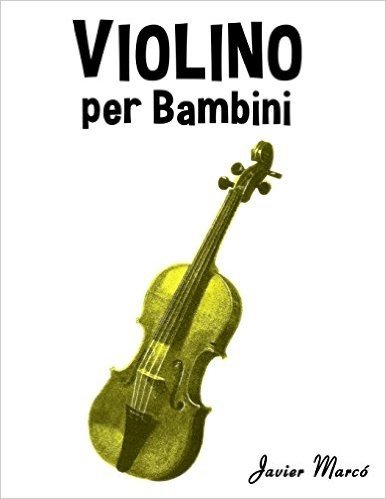 Violino Per Bambini: Canti Di Natale, Musica Classica, Filastrocche, Canti Tradizionali E Popolari!