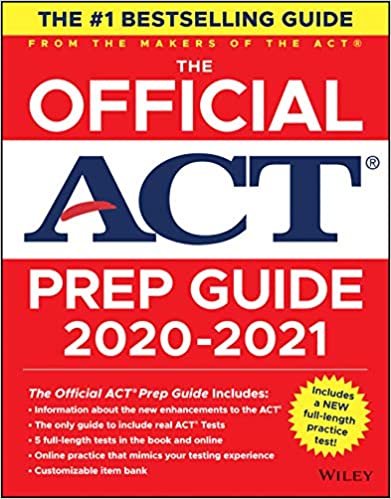 The Official ACT Prep Guide 2020 - 2021, (Book + 5 Practice Tests + Bonus Online Content)