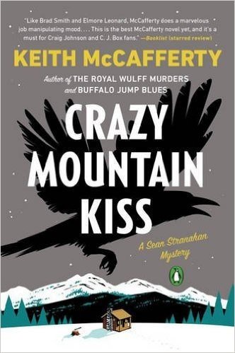 Crazy Mountain Kiss: A Sean Stranahan Mystery