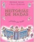 Historias de Hadas: Contadas Por Hadas = The Real Fairy Storybook