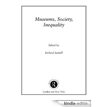 Museums, Society, Inequality (Museum Meanings) [Kindle-editie]