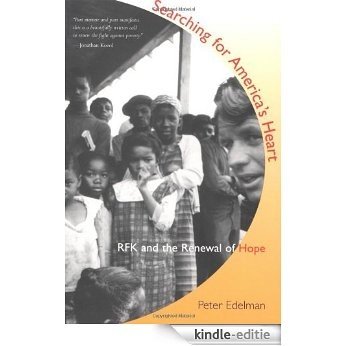Searching for America's Heart: RFK and the Renewal of Hope [Kindle-editie]