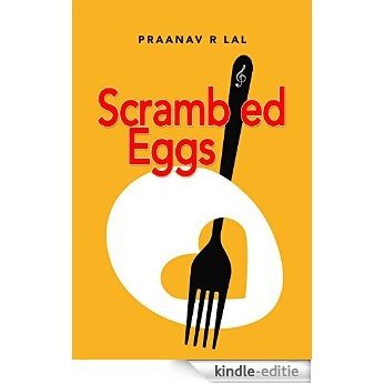 Scrambled eggs (English Edition) [Kindle-editie]