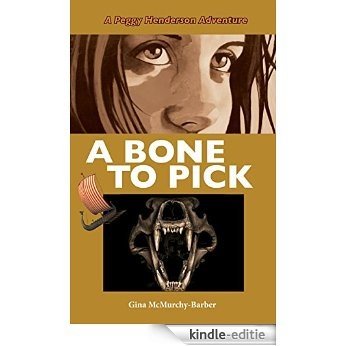 A Bone to Pick: A Peggy Henderson Adventure [Kindle-editie] beoordelingen