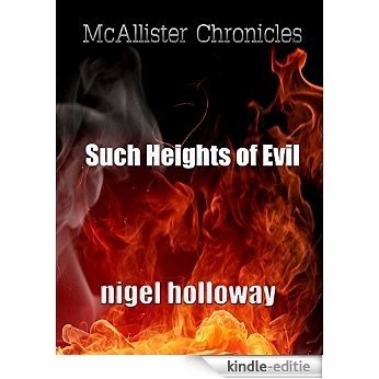 Such Heights Of Evil (The Hamish McAllister Chronicles Book 3) (English Edition) [Kindle-editie]