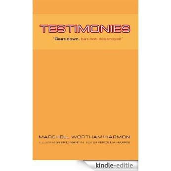TESTIMONIES: CAST DOWN, BUT NOT DESTROYED (English Edition) [Kindle-editie]