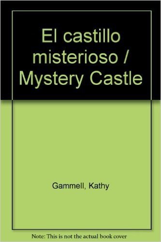 El Castillo Misterioso (Bilingual)
