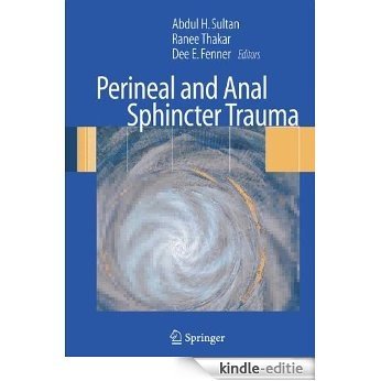 Perineal and Anal Sphincter Trauma: Diagnosis and Clinical Management [Kindle-editie]