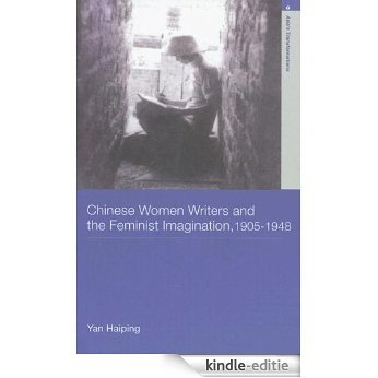Chinese Women Writers and the Feminist Imagination, 1905-1948 (Asia's Transformations (Hardcover)) [Kindle-editie] beoordelingen