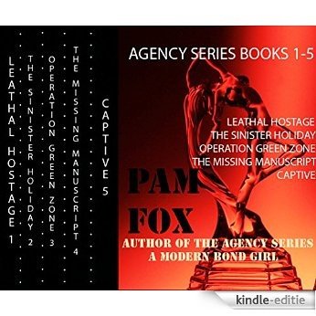 Agency Series Five Books: 1/Lethal Hostage 2/The Sinister Holiday 3/Operation Green Zone 4/The Missing Manuscript 5/ Captive (English Edition) [Kindle-editie]