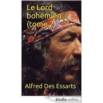 Le Lord bohémien (tome2) (French Edition) [Kindle-editie]