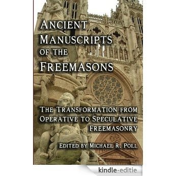 Ancient Manuscripts of the Freemasons (English Edition) [Kindle-editie]