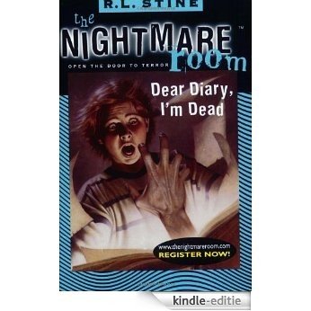 The Nightmare Room #5: Dear Diary, I'm Dead [Kindle-editie]