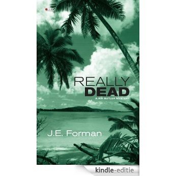 Really Dead: A Ria Butler Mystery [Kindle-editie]