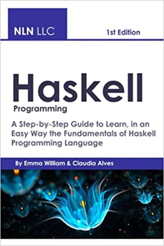 indir Haskell Programming: A Step-by-Step Guide to Learn, in an Easy Way the Fundamentals of Haskell Programming Language