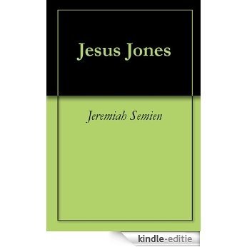 Jesus Jones (English Edition) [Kindle-editie]