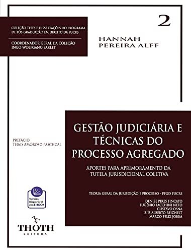 GESTÃO JUDICIÁRIA E TÉCNICAS DO PROCESSO AGREGADO: APORTES PARA APRIMORAMENTO DA TUTELA JURISDICIONAL COLETIVA