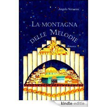LA MONTAGNA DELLE MELODIE (Italian Edition) [Kindle-editie] beoordelingen