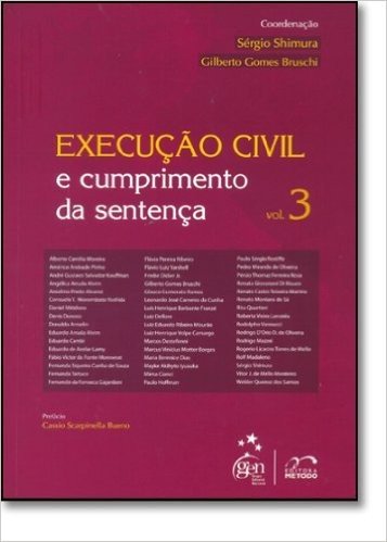 Execução Civil e Cumprimento da Sentença - Volume 3