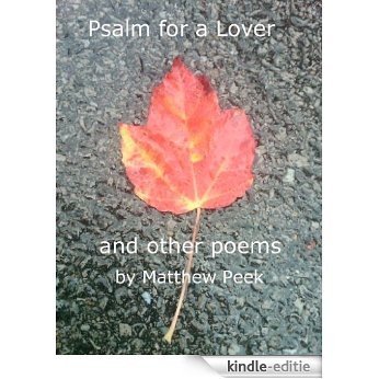 Psalm for a Lover and Other Poems (English Edition) [Kindle-editie]