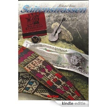 Saitenstrassen - oder die Melodie des Zufalls: Musikroman über die Seventies (German Edition) [Kindle-editie]