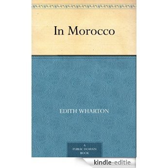 In Morocco (English Edition) [Kindle-editie]