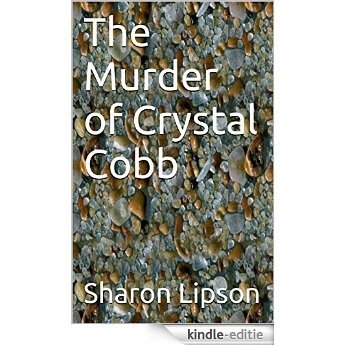 The Murder of Crystal Cobb (English Edition) [Kindle-editie]
