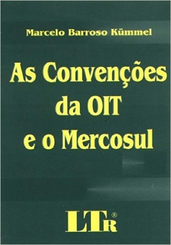 Convenções da OIT e o Mercosul