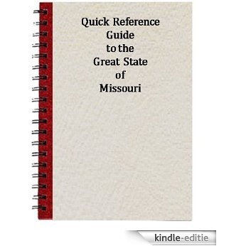 Quick Reference Guide to the Great State of Missouri (English Edition) [Kindle-editie]