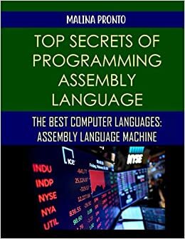 indir Top Secrets Of Programming Assembly Language: The Best Computer Languages: Assembly Language Machine