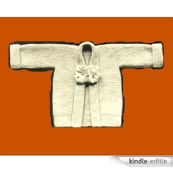 Infant's Knitted Kimono - Col. No. 1. Vintage Knitting Pattern. [Annotated] (English Edition) [Kindle-editie]