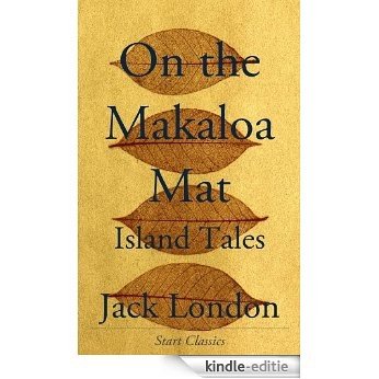 On the Makaloa Mat/Island Tales [Kindle-editie] beoordelingen