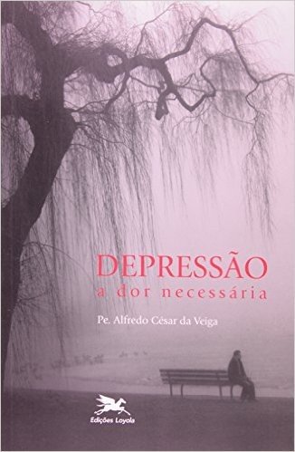 Depressão, A Dor Necessária